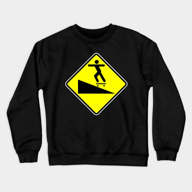 Skateboard Road Sign Crewneck Sweatshirt by Redmanrooster